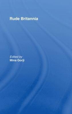 Mina Gorji, UK) Gorji, Mina (University of Cambridge - Rude Britannia, Inbunden