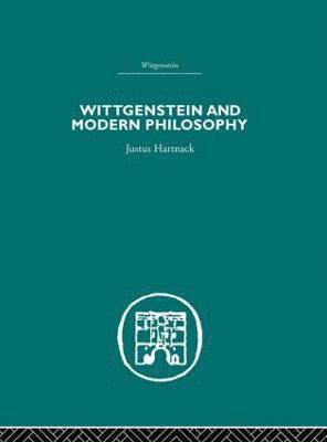 Justus Hartnack, PhD Hartnack, Justus - Wittgenstein and Modern Philosophy, Inbunden