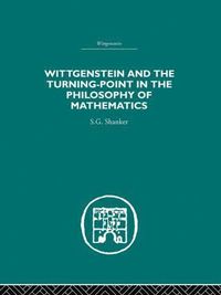 bokomslag Wittgenstein and the Turning Point in the Philosophy of Mathematics