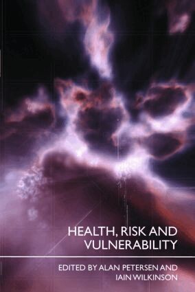 Alan Petersen, Iain Wilkinson - Health, Risk and Vulnerability, Häftad