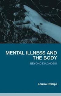 bokomslag Mental Illness and the Body