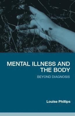 Mental Illness and the Body 1