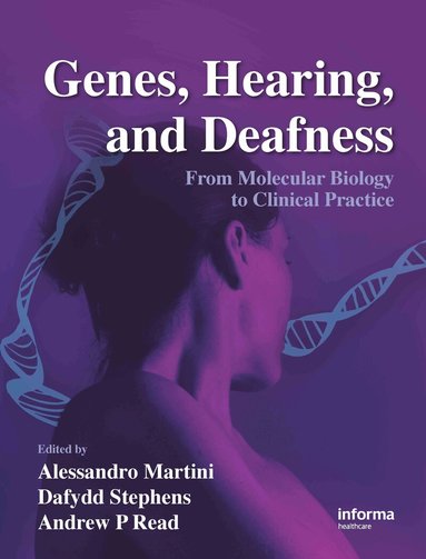 Alessandro Martini, Dafydd Stephens, Andrew P. Read - Genes, Hearing, and Deafness, Inbunden