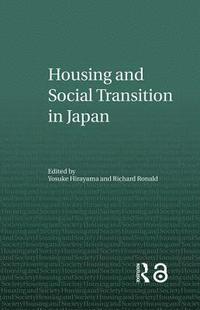 bokomslag Housing and Social Transition in Japan