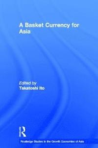 bokomslag A Basket Currency for Asia