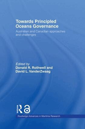 Donald R. Rothwell, David L. VanderZwaag - Towards Principled Oceans Governance, Inbunden