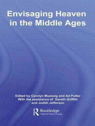 Envisaging Heaven in the Middle Ages