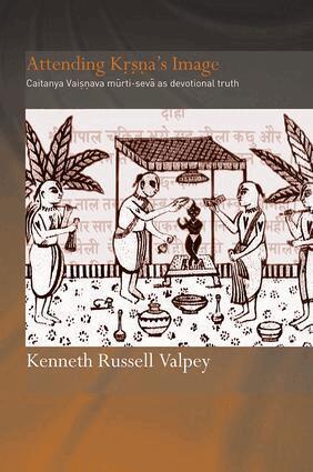 Kenneth Russell Valpey - Attending Krishna's Image, Inbunden