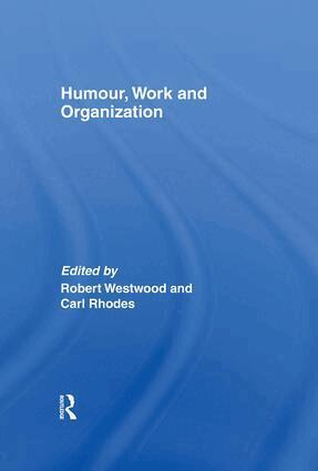 Robert Westwood, Carl Rhodes - Humour, Work and Organization, Inbunden