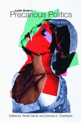Terrell Carver, Samuel A. Chambers - Judith Butler's Precarious Politics, Häftad