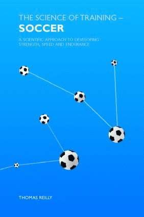 Thomas Reilly, UK) Reilly, Thomas (Liverpool John Moores University - Science of Training - Soccer, Häftad