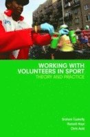 bokomslag Working with Volunteers in Sport: Theory and Practice