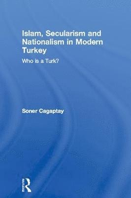 Islam, Secularism and Nationalism in Modern Turkey 1