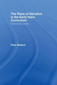 bokomslag Place of Narrative in the Early Years Curriculum