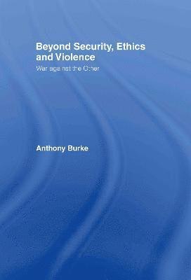Beyond Security, Ethics and Violence 1