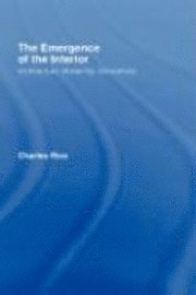 Australia) Rice, Charles (University of Technology, Sydney, Charles Rice - The Emergence of the Interior, Inbunden