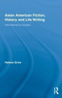 Asian American Fiction, History and Life Writing 1