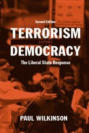 bokomslag Terrorism versus democracy : the liberal state response
