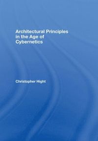 bokomslag Architectural Principles in the Age of Cybernetics