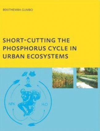 bokomslag Short-cutting the Phosphorus Cycle in Urban Ecosystems