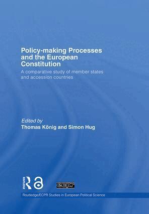Thomas König, Simon Hug - Policy-Making Processes and the European Constitution, Inbunden