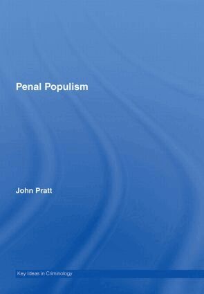 John Pratt - Penal Populism, Inbunden