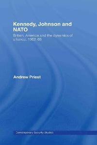 bokomslag Kennedy, Johnson and NATO