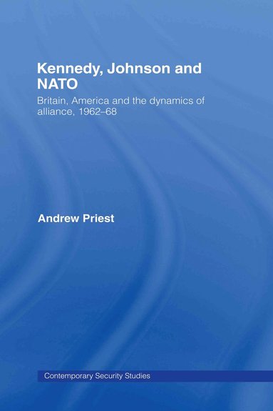 bokomslag Kennedy, Johnson and NATO