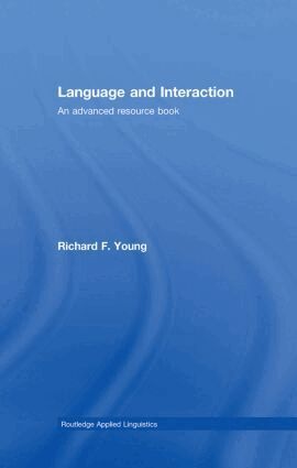 Richard F. Young - Language and Interaction, Inbunden
