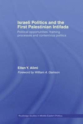 Israeli Politics and the First Palestinian Intifada 1