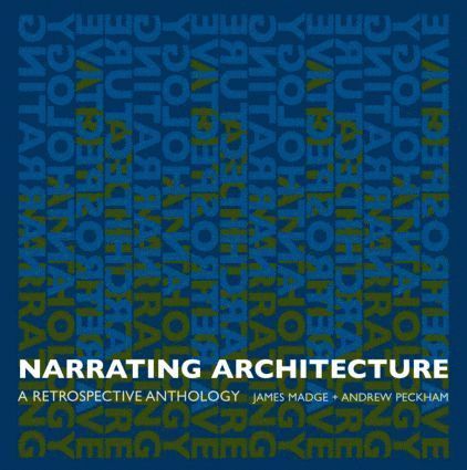 James Madge, Andrew Peckham, UK) Peckham, Andrew (University of Westminster - Narrating Architecture, Häftad