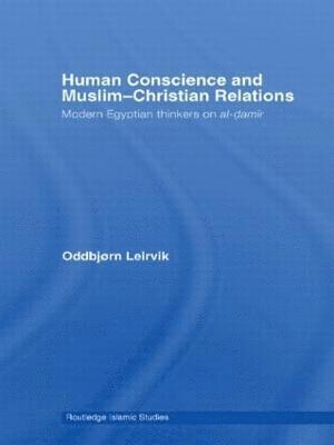 bokomslag Human Conscience and Muslim-Christian Relations