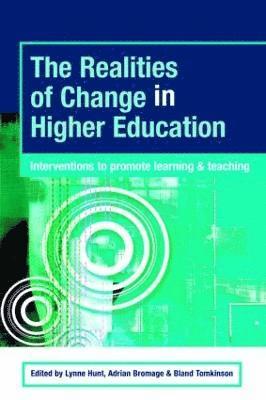 The Realities of Change in Higher Education 1
