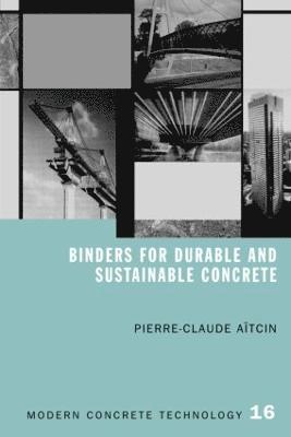 Binders for Durable and Sustainable Concrete