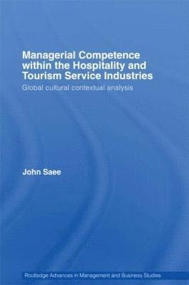 Managerial Competence within the Hospitality and Tourism Service Industries 1