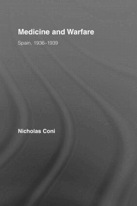 Nicholas Coni - Medicine and Warfare, Inbunden