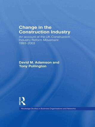 David M. Adamson, Anthony H. Pollington - Change in the Construction Industry, Inbunden