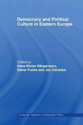 Democracy and Political Culture in Eastern Europe 1