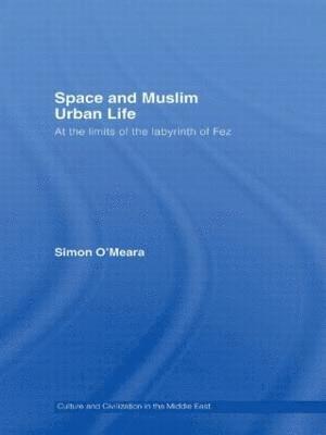 Simon O'Meara, USA) O'Meara, Simon (Dartmouth College - Space and Muslim Urban Life, Inbunden