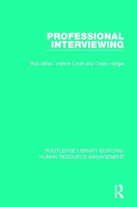 Rob Millar, Valerie Crute, Owen Hargie - Professional Interviewing, Inbunden