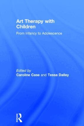 Caroline Case, Tessa Dalley - Art Therapy with Children, Inbunden