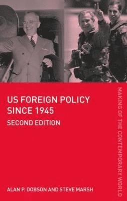 US Foreign Policy since 1945