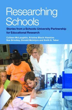 Colleen McLaughlin, Kristine Black Hawkins, Sue Brindley, Donald McIntyre, Keith Taber - Researching Schools, Häftad