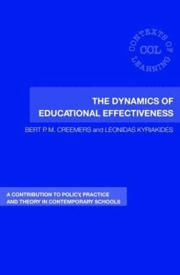 The Dynamics of Educational Effectiveness 1