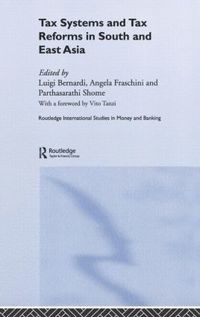 bokomslag Tax Systems and Tax Reforms in South and East Asia