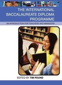 bokomslag The International Baccalaureate Diploma Programme