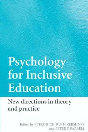 Peter Hick, Ruth Kershner, Peter Farrell - Psychology for Inclusive Education, Häftad