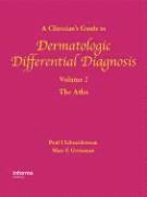 Paul Schneiderman, Schneiderman Schneiderman - A Clinician's Guide to Dermatologic Differential Diagnosis, Volume 2: The Atlas, Inbunden