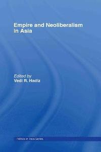 bokomslag Empire and Neoliberalism in Asia