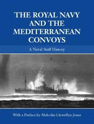 bokomslag Royal Navy and the Mediterranean Convoys